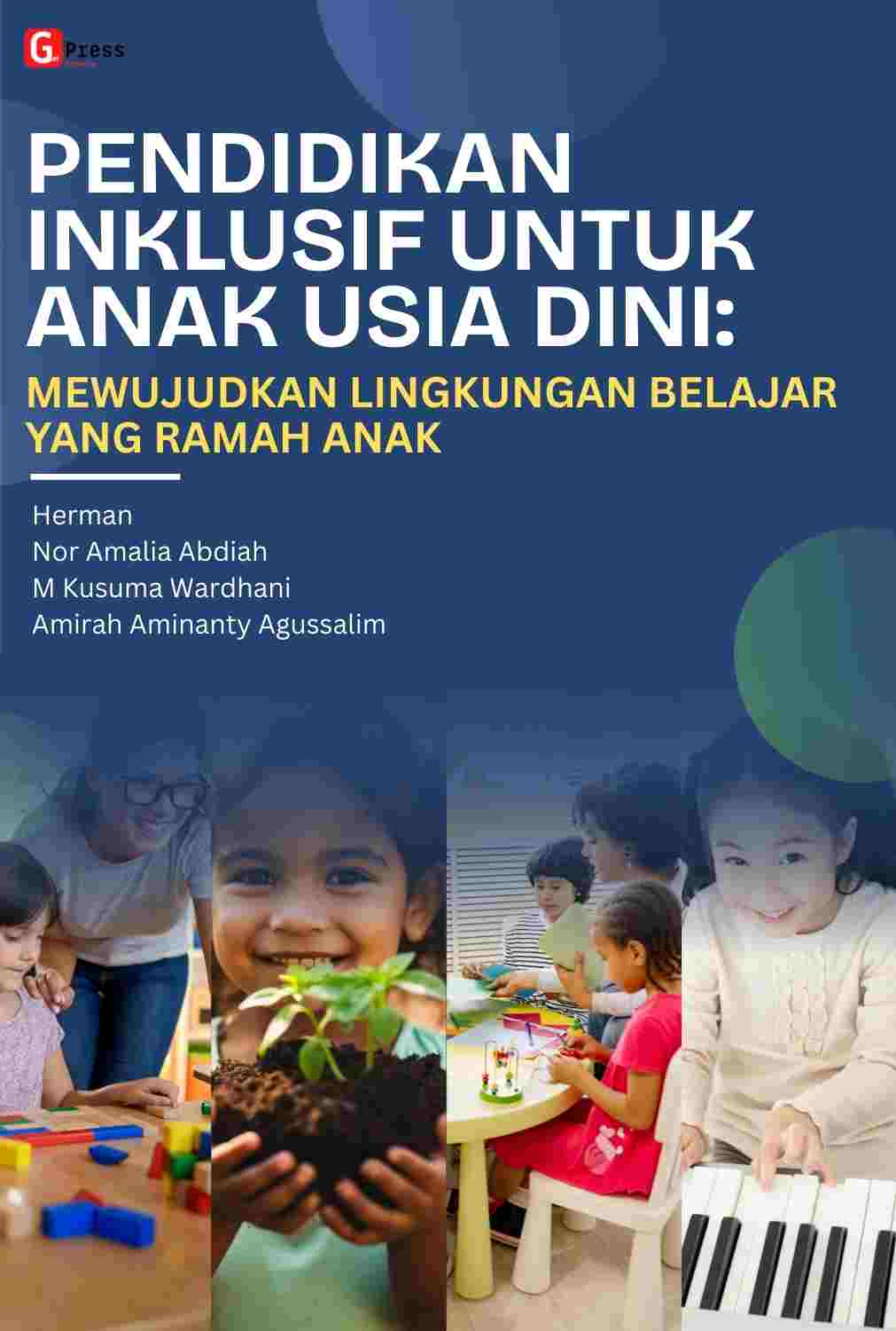 2468 Pendidikan Inklusif untuk Anak Usia Dini: Mewujudkan Lingkungan Belajar yang Ramah Anak